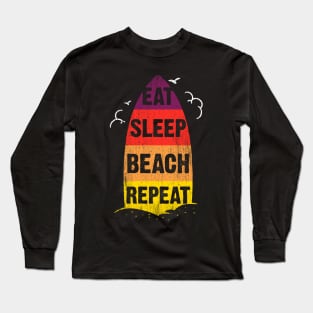 Eat Sleep Beach Repeat retro sunset surfboard Long Sleeve T-Shirt